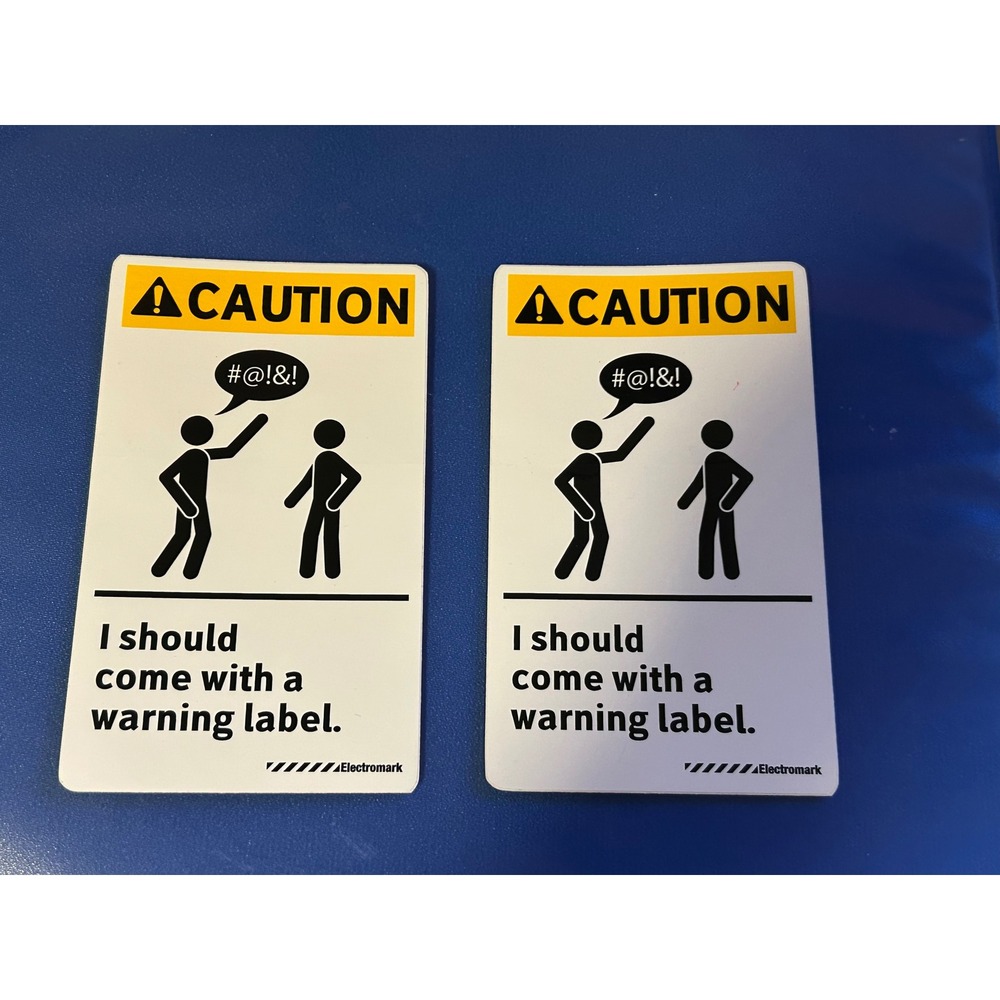 Stickers: "Caution - I Should Come With A Warning Label" Lot Of 2 Decal (2 Pack)